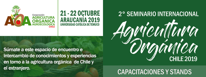 2nd International Seminar on Organic Agriculture - Chile 2019 - 21 & 22 Oct